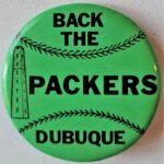 LJTP 700.053 - Back the Packers Dubuque button - 1974